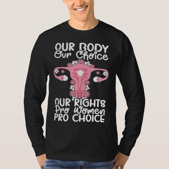 Our Choice Uterus Support Hysterectomy Recovery Pr T Shirt (Framsida)