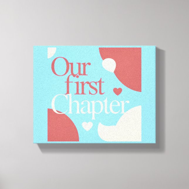 Our First Chapter Valentines Newlywed Love Story Canvastryck (Framsida)