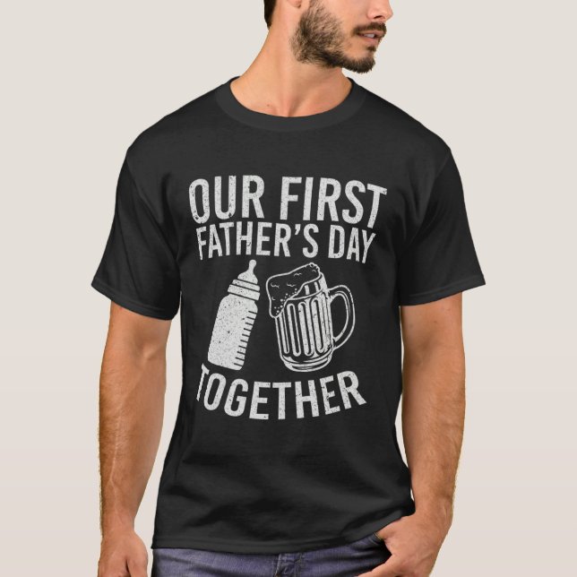 Our First Fathers Day Together T Shirt (Framsida)