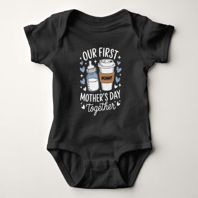 Our First Mother's Day Together New Mom Baby  T Shirt (Framsida)