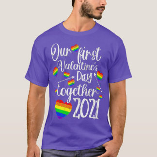 Our First Valentines Day ogether 2021 Gay Couple L T Shirt