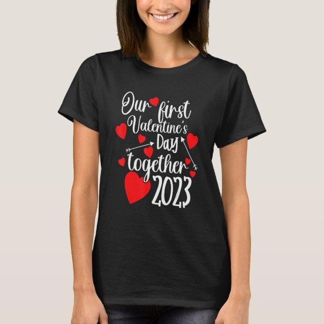 Our First Valentines Day Together 2023 T Shirt (Framsida)