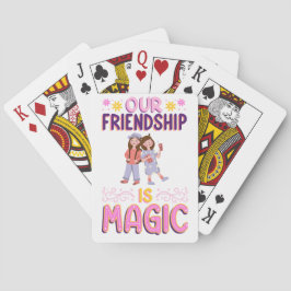 OUR FRIENDSHIP IS MAGIC . FRIENDS . BBF CASINOKORT