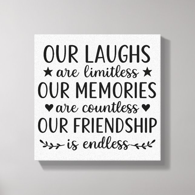 Our Laughs Are Limitless Friendship Quote  Canvastryck (Framsida)