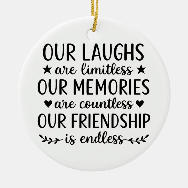 Our Laughs Are Limitless Friendship Quote  Julgransprydnad Keramik (Framsidan)