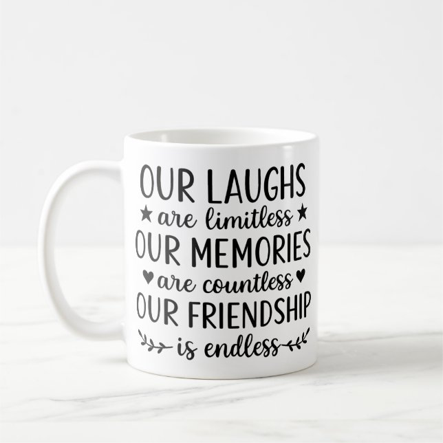 Our Laughs Are Limitless Friendship Quote Kaffemugg (Vänster)