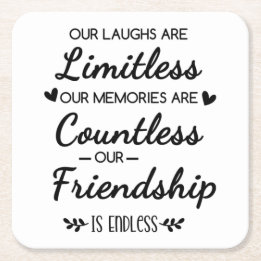 Our Laughs Are Limitless Friendship Quote Underlägg Papper Kvadrat