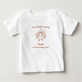 Our Little Turkey First Birthday Baby T-shirt
