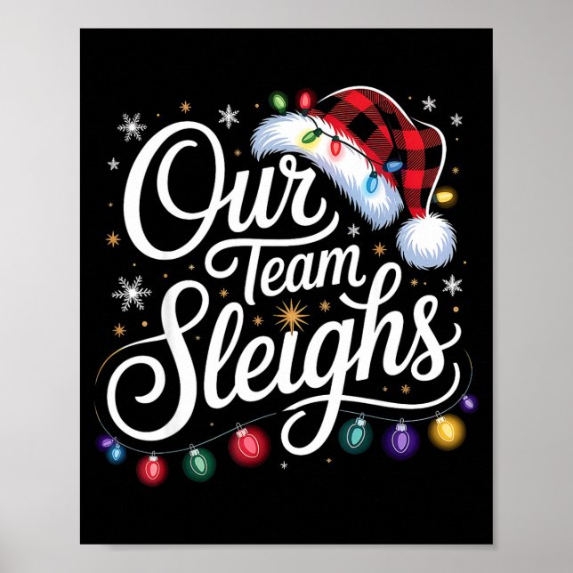 Our Team Sleighs Christmas Lights Red Santa Hat Xm Poster (Framsidan)