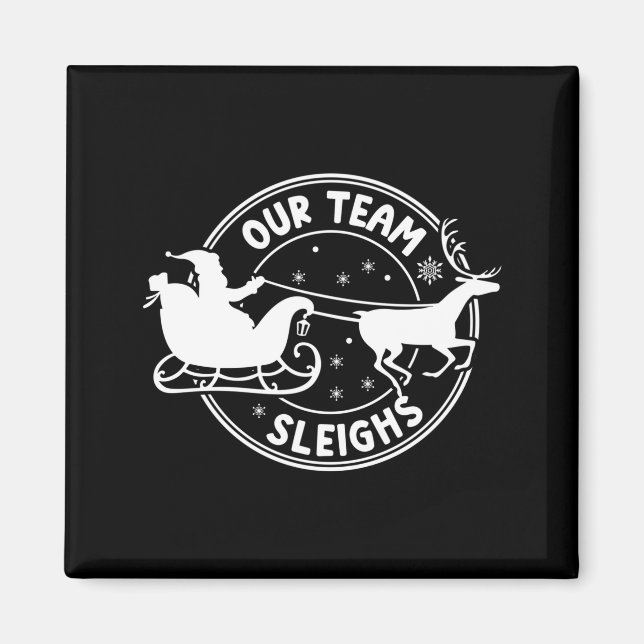 Our Team Sleighs Christmas Reindeers Santa's Long  Magnet (Framsidan)