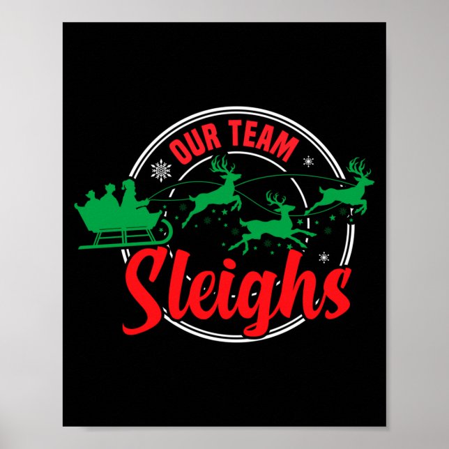 Our Team Sleighs Christmas Reindeers Santa's Long  Poster (Framsidan)