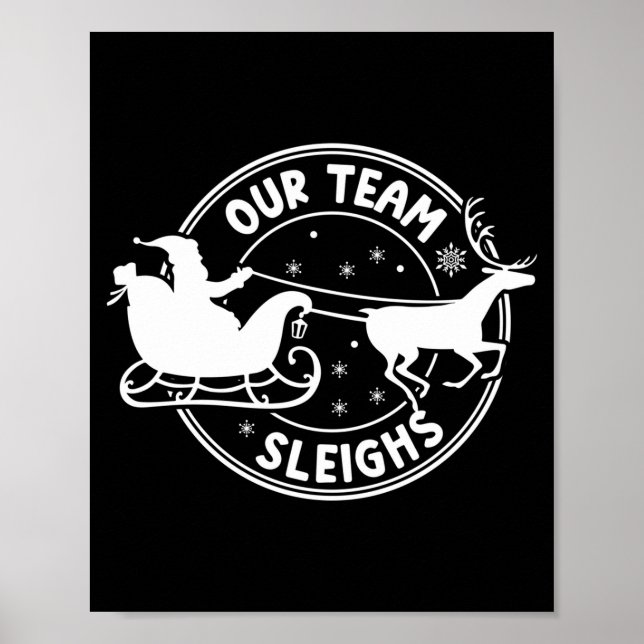 Our Team Sleighs Christmas Reindeers Santa's Long  Poster (Framsidan)