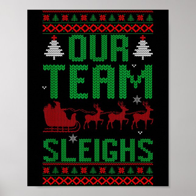 Our Team Sleighs Christmas Reindeers Santa's  Poster (Framsidan)