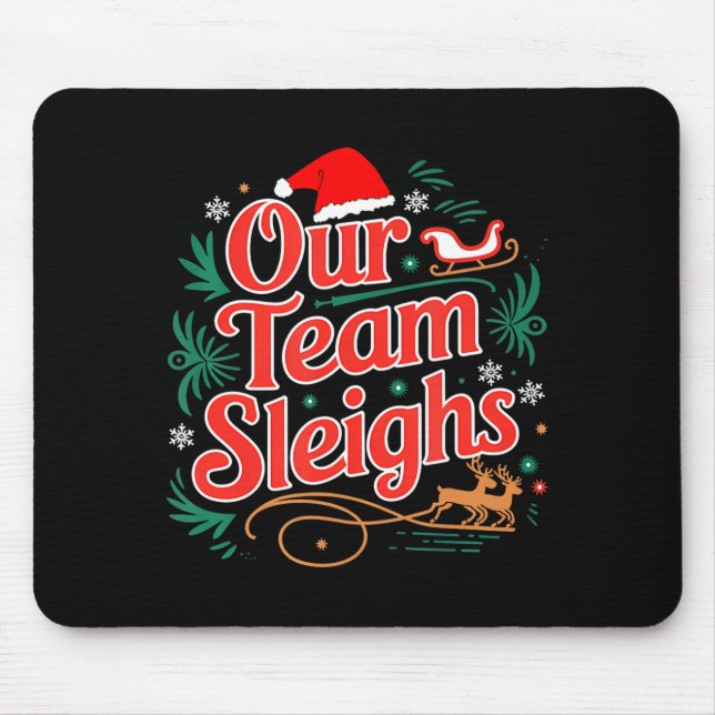 Our Team Sleighs Christmas Reindeers Santa's Worke Musmatta (Framsidan)