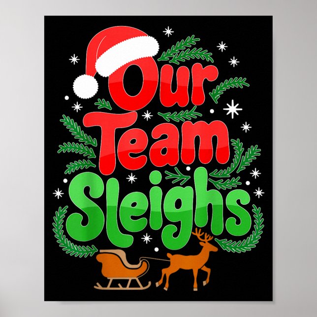 Our Team Sleighs Christmas Reindeers Santa's Worke Poster (Framsidan)