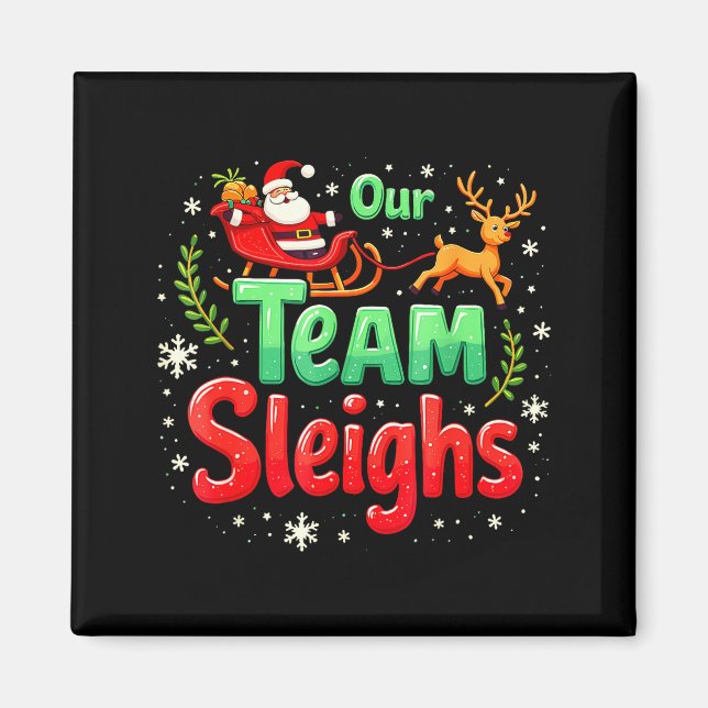 Our Team Sleighs Christmas Santa Reindeers Office  Magnet (Framsidan)