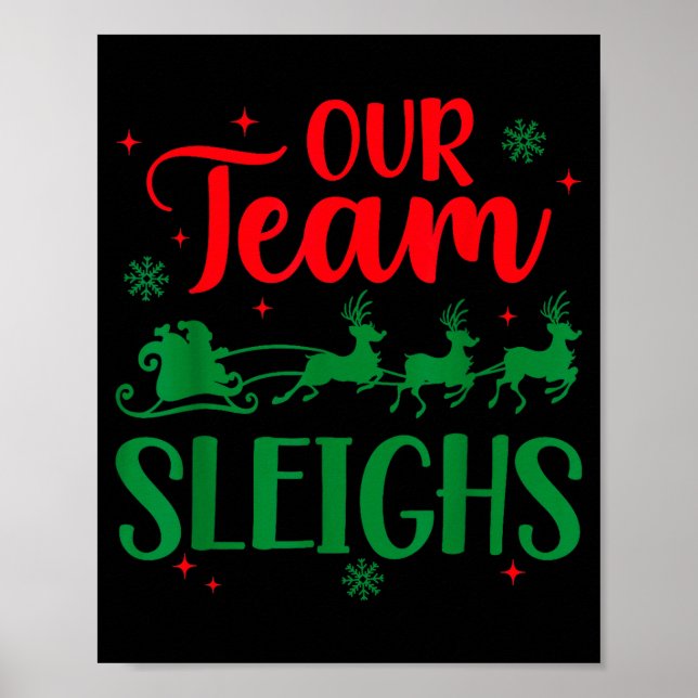 Our Team Sleighs Christmas Santa Reindeers Office  Poster (Framsidan)
