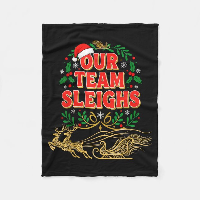 Our Team Sleighs Christmas Shirts, Festive Office  Fleecefilt (Framsidan)