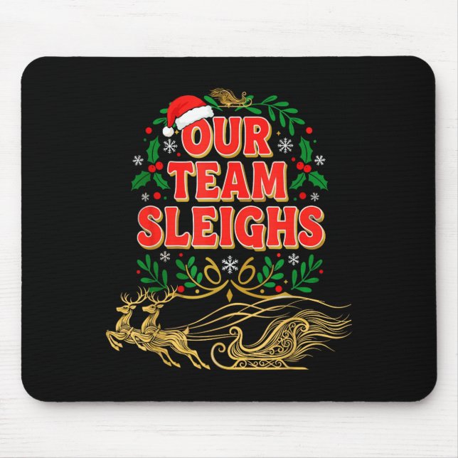 Our Team Sleighs Christmas Shirts, Festive Office  Musmatta (Framsidan)