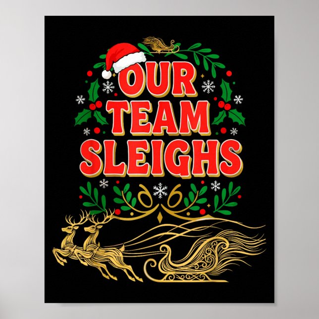 Our Team Sleighs Christmas Shirts, Festive Office  Poster (Framsidan)