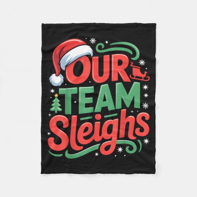 Our Team Sleighs Funny Christmas Reindeers Xmas  Fleecefilt (Framsidan)