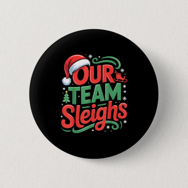 Our Team Sleighs Funny Christmas Reindeers Xmas  Knapp (Framsida)