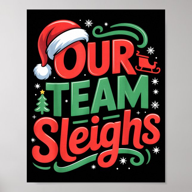 Our Team Sleighs Funny Christmas Reindeers Xmas  Poster (Framsidan)