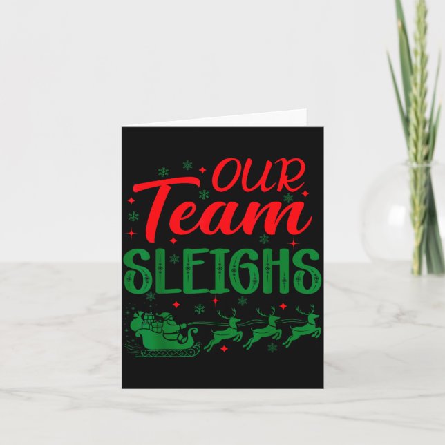 Our Team Sleighs Funny Christmas Work Team Holiday Kort (Framsida)