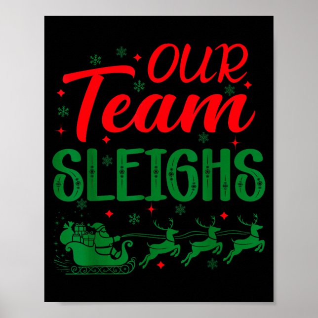 Our Team Sleighs Funny Christmas Work Team Holiday Poster (Framsidan)