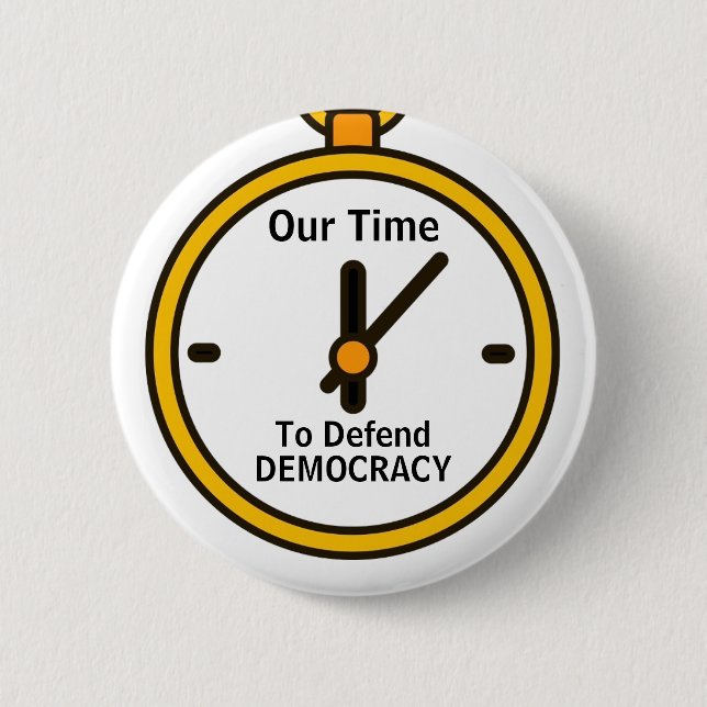 Our Time to Defend Democracy button Knapp (Framsida)