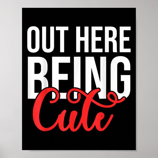 Out Here Being Cute Womens Floral Motivational Quo Poster (Framsidan)
