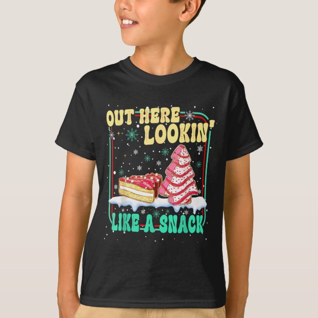 Out Here Lookin' Like A Snack Christmas Cakes Debb T Shirt (Framsida)