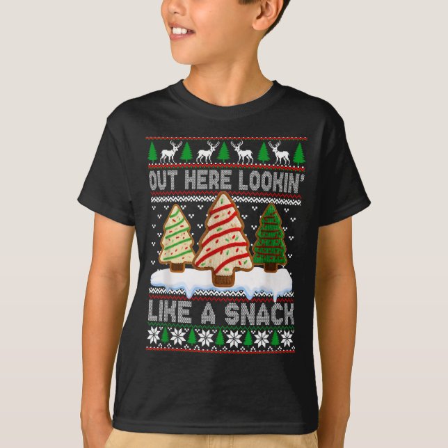 Out Here Lookin' Like A Snack Christmas Cakes Debb T Shirt (Framsida)