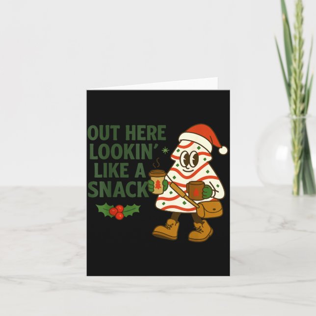 Out Here Lookin' Like A Snack Debbie Cakes Christm Kort (Framsida)
