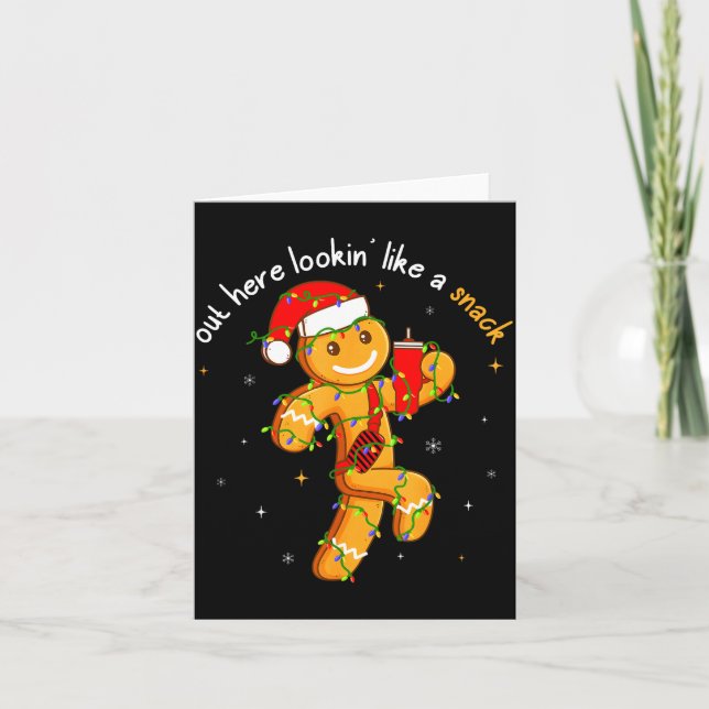 Out Here Looking Like A Snack Funny Boujee Xmas Gi Kort (Framsida)