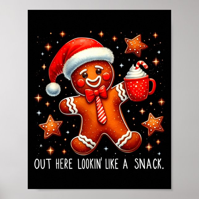 Out Here Looking Like A Snack Funny Boujee Xmas Gi Poster (Framsidan)