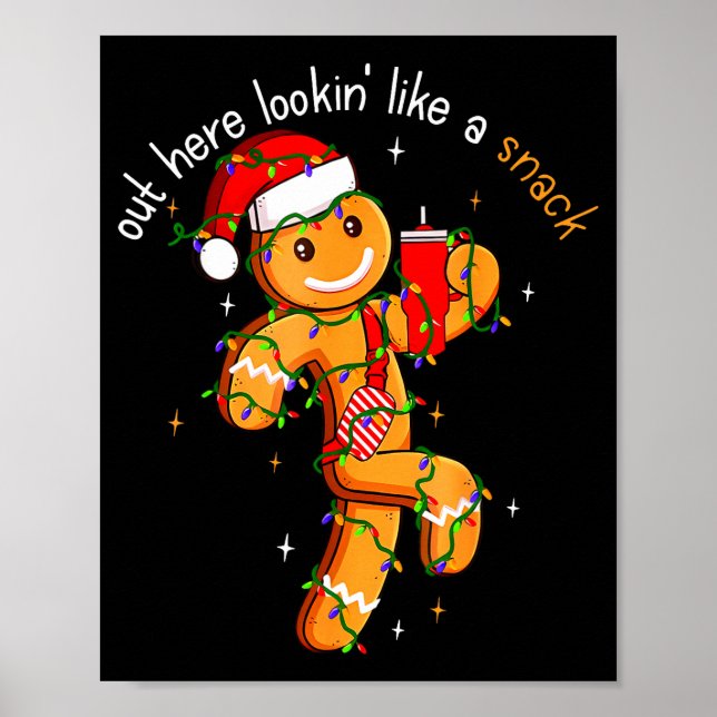 Out Here Looking Like A Snack Funny Boujee Xmas Gi Poster (Framsidan)