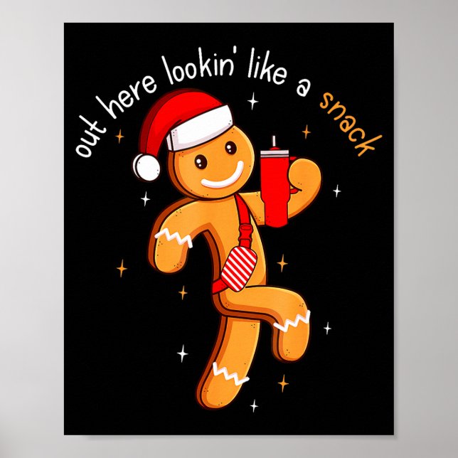 Out Here Looking Like A Snack Funny Boujee Xmas Gi Poster (Framsidan)
