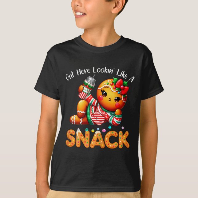 Out Here Looking Like A Snack Funny Boujee Xmas Gi T Shirt (Framsida)