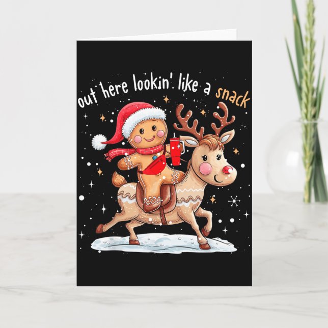 Out Here Looking Like A Snack Funny Xmas Gingerbre Kort (Framsida)