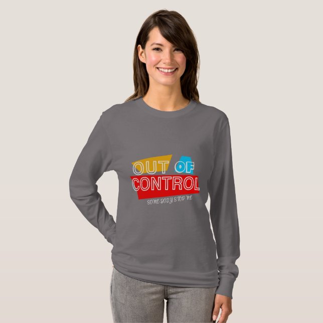 Out of Control – Bold Typography Statement Design T Shirt (Hel framsida)