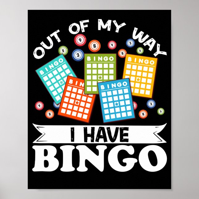 Out Of My WayI Have Bingo Funny Lucky Gambling Poster (Framsidan)