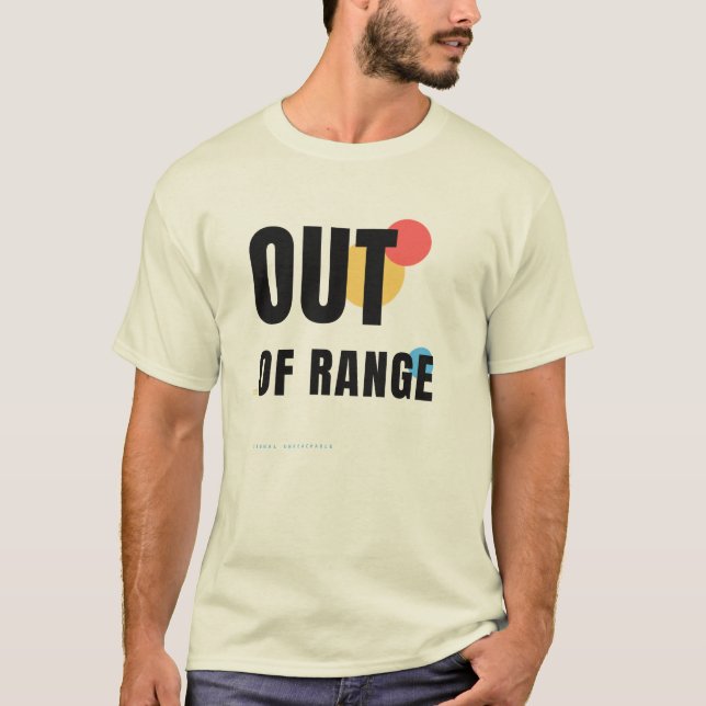 Out Of Range Tech Typografi Design T Shirt (Framsida)