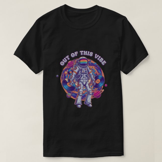 Out of this vibe t shirt (Design framsida)