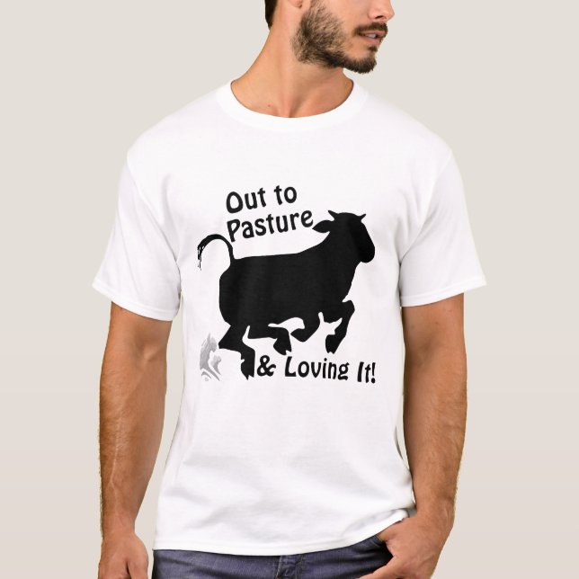 Out to Pasture & Loving It Funny Retirement Cow T Shirt (Framsida)