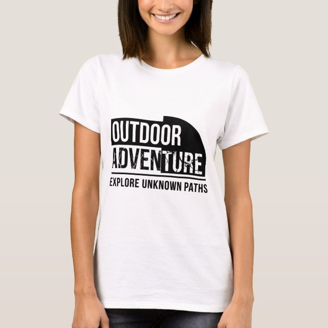 Outdoor Adventure – Explore Unknown Paths Motivati T Shirt (Framsida)