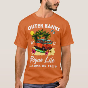 Outer Banker Pogue Life Paradise on Earth 2023 T Shirt
