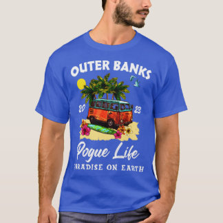 Outer Banker Pogue Life Paradise on Earth 2023 T Shirt