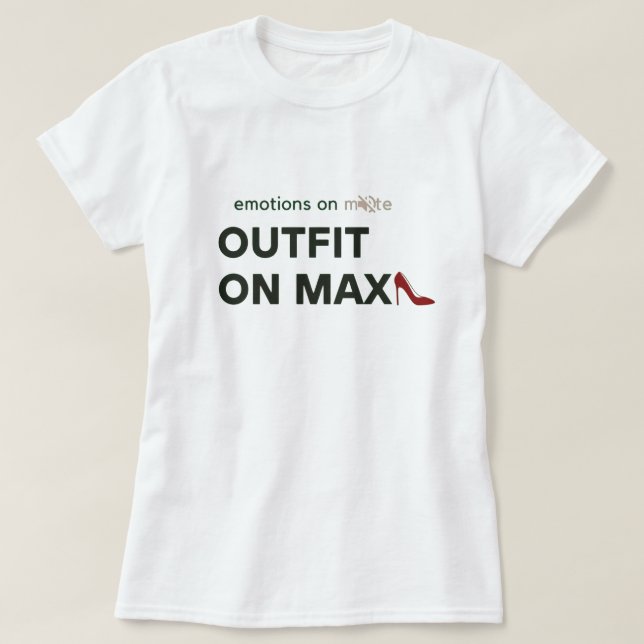 Outfit On Max mode röda klacken  T Shirt (Design framsida)
