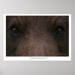 OUTHÄRDLIG ~-konst för SKÖNHET (Grizzlybjörn) Poster